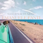 cover - Emanuele Fanti - Sotto il sole di agosto
