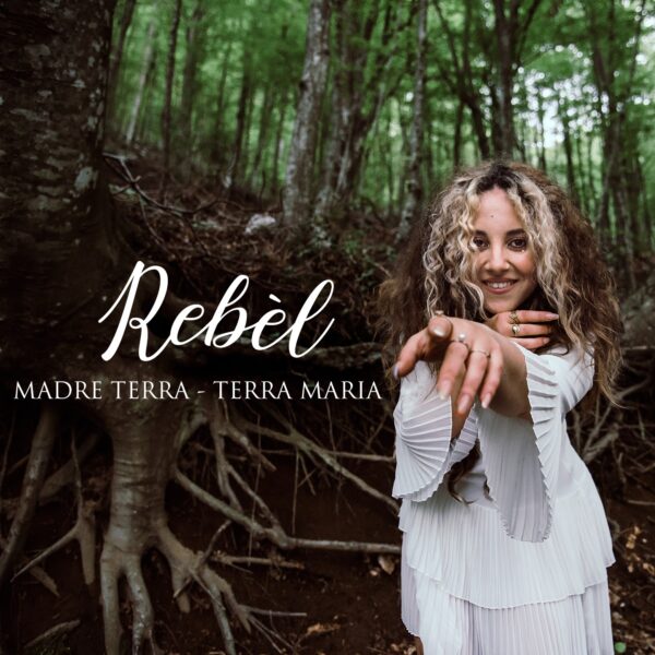 Rebèl Madre Terra (Terra Maria) è il nuovo singolo della cantautrice campana